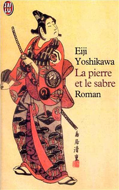 La Pierre et le Sabre de Eiji Yoshikawa